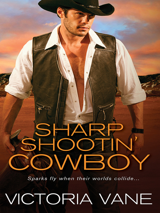 Title details for Sharp Shootin' Cowboy by Victoria Vane - Available